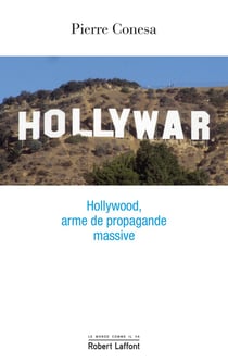 Hollywar - Hollywood, arme de propagande massive