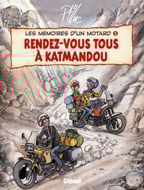 Les Mémoires d'un Motard - Tome 05 : Rendez-vous à Katmandou