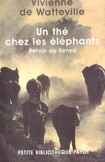Un thé chez les éléphants - retour au Kenya