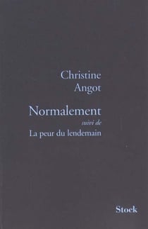 Normalement - la peur du lendemain