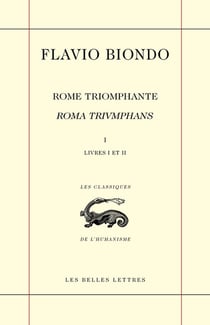 Rome triomphante : livres I et II