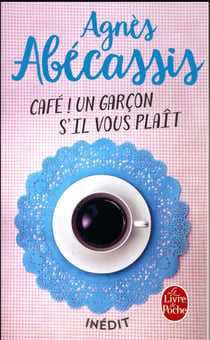 Café ! Un garçon s'il vous plait