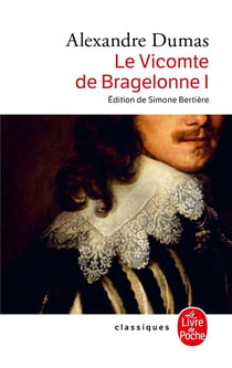 Le vicomte de Bragelonne Tome 1
