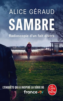 Sambre : Radioscopie d'un fait divers