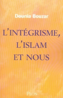 L'integrisme, l'islam et nous