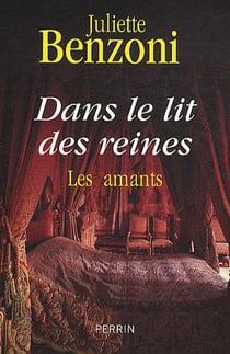 Dans le lit des reines - les amants