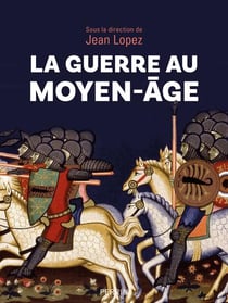La guerre au Moyen-Âge