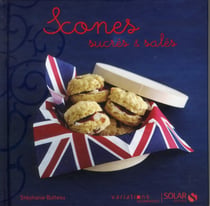 Scones Sucres Et Sales, Variations Gourmandes