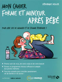 Mon cahier : forme et minceur après bébé