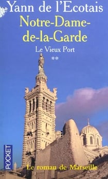 Notre-dame-de-la-garde - tome 2