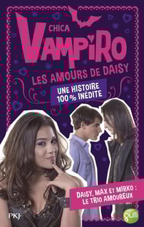 Chica Vampiro Hors-Série : les amours de Daisy