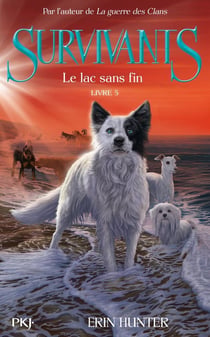 Survivants Tome 5 : le lac sans fin