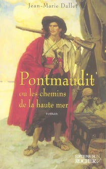 Pontmaudit ou les chemins de la haute mer