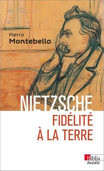 Nietzsche - fidelité à la Terre