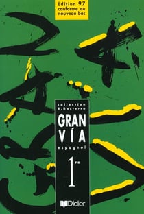 Gran via 1re lv2 (ed. 97) - livre eleve
