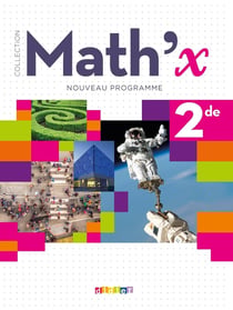 Math'x : mathématiques - 2de - livre de l'élève (édition 2019)