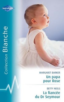 Un papa pour Rose - la fiancée du Dr Seymoun