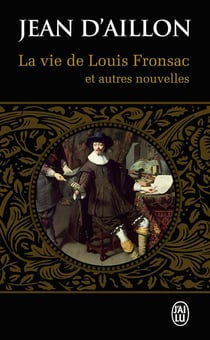La Vie De Louis Fronsac Et Autres Nouvelles