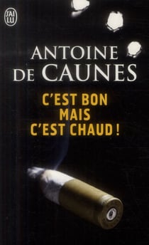 C'est bon mais c'est chaud