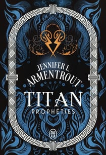Titan Tome 4 : Prophéties