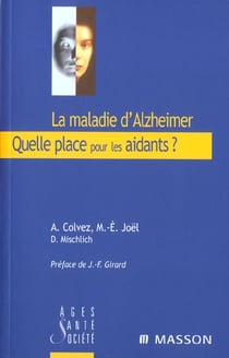 La maladie d alzheimer. quelle place pour les aidants ? - experiences innovantes et perspectives en