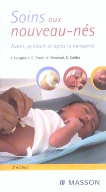 Soins aux nouveau-nés : Avant, pendant et après la naissance