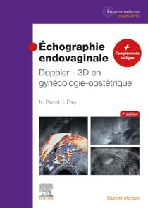 Échographie endovaginale : Doppler - 3d en gynécologie-obstétrique (7e édition)
