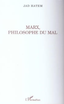 Marx, philosophie du mal