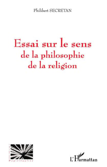 Essai sur le sens de la philosophie de la religion