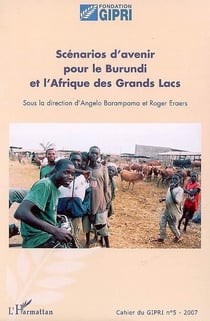 Scenarios d'avenir pour le burundi et l'afrique des grands lacs