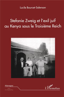 Stéfanie Zweig et l'exil juif au Kenya sous le troisième reich