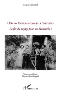 Détenu particulièrement à surveiller - la fin du voyage pour un manouche ?