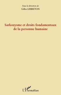 Sarkozysme et droits fondementaux de la personne humaine