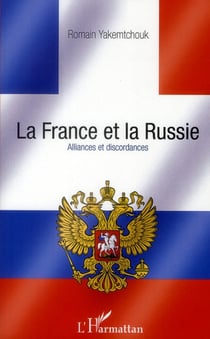 La france et la russie - alliances et discordances