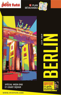Guide Berlin - City Trip 2024/2025 City trip Petit Futé