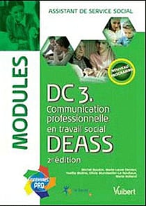 DC3 - communication professionnelle et travail social - DEASS - modules (2e édition)