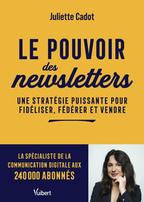 Le pouvoir des newsletters : Une stratégie puissante pour fidéliser, fédérer et vendre