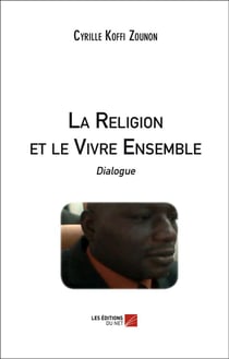 La religion et le vivre ensemble - dialogue
