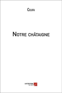 Notre châtaigne
