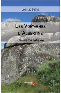 Les voéyaghes d'Albertine - deusième rabalée