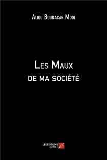Les maux de ma société