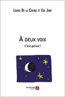 À deux voix : c'est génial !