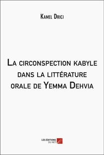La circonspection kabyle dans la litterature orale de yemma dehvia