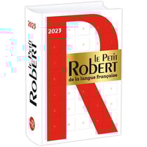 Dictionnaire le petit Robert de la langue française (édition 2023)