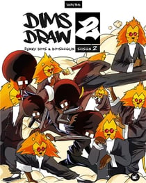 Dimsdraw2 - funky dims & dimshaolin - saison 2