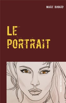 Le portrait - l'infidèle