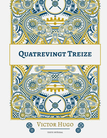 Quatrevingt-treize : Longue réflexion sur la Révolution française