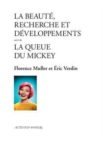 La beauté, recherche et développements - la queue du Mickey