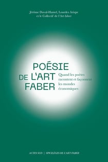 Poésie de l'art faber : Quand les poètes racontent et façonnent les mondes économiques