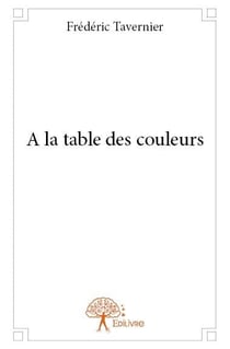 À la table des couleurs